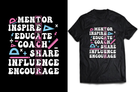 Elevating Educator Appreciation: The Strategic Value of the Mentor Inspire Educate Teacher T-shirt Design
